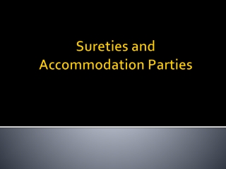 Sureties and Accommodation Parties