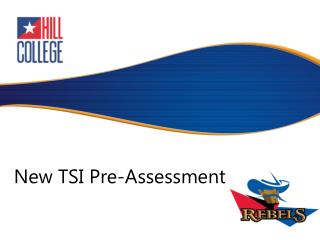 New TSI Pre-Assessment