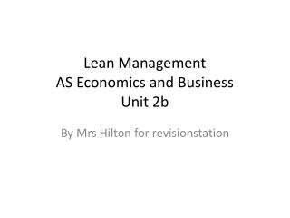 Lean Management AS Economics and Business Unit 2b