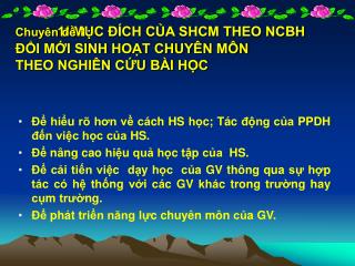 1/ MỤC ĐÍCH CỦA SHCM THEO NCBH