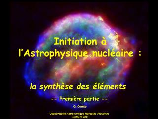 Initiation à l’Astrophysique nucléaire :