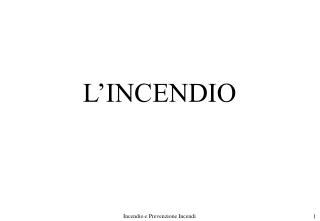 L’INCENDIO