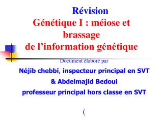 Révision Génétique I : méiose et brassage de l’information génétique