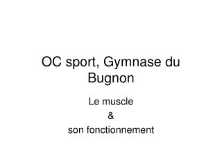 OC sport, Gymnase du Bugnon