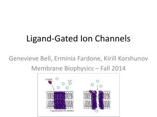 Ligand-Gated Ion Channels