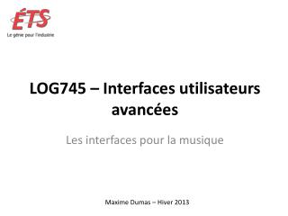 LOG745 – Interfaces utilisateurs avancées