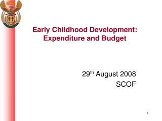 Early Childhood Development: Expenditure and Budget