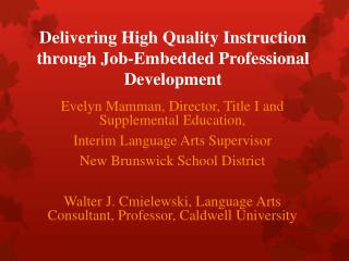 Delivering High Quality Instruction through Job-Embedded Professional Development