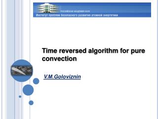 Time reversed algorithm for pure convection