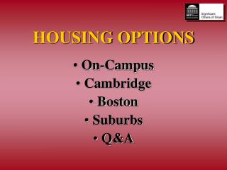 HOUSING OPTIONS