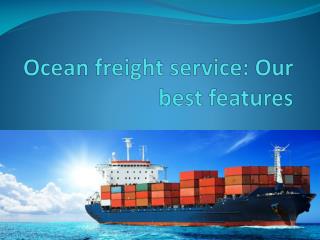 Ocean freight service