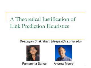 A Theoretical Justification of Link Prediction Heuristics