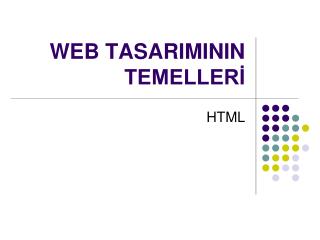 WEB TASARIMININ TEMELLERİ