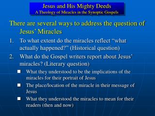 Jesus and His Mighty Deeds A Theology of Miracles in the Synoptic Gospels