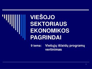 VIEŠOJO SEKTORIAUS EKONOMIKOS PAGRINDAI