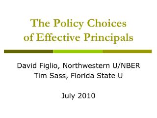 The Policy Choices of Effective Principals