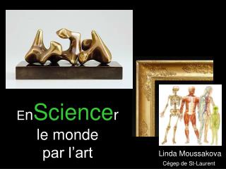 E n Science r le monde par l’art