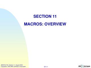 SECTION 11 MACROS: OVERVIEW