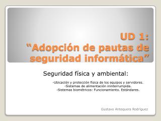 UD 1: “Adopción de pautas de seguridad informática”