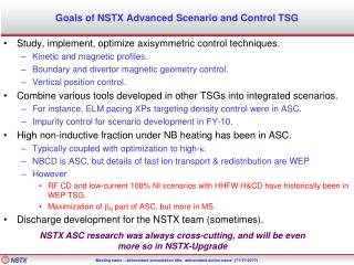 Goals of NSTX Advanced Scenario and Control TSG