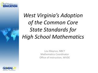 West Virginia’s Adoption of the Common Core State Standards for High School Mathematics