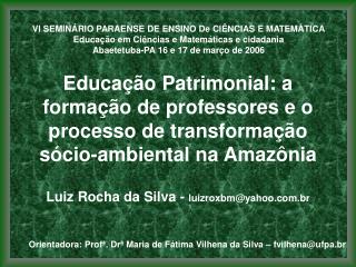 Educação Patrimonial: a formação de professores e o processo de transformação sócio-ambiental na Amazônia