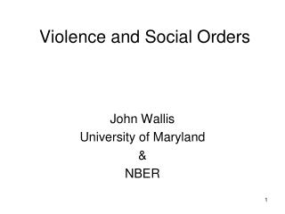 Violence and Social Orders