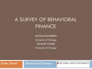 A Survey of Behavioral Finance