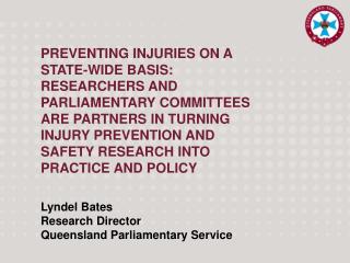 Lyndel Bates Research Director Queensland Parliamentary Service