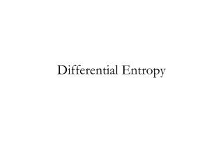 Differential Entropy