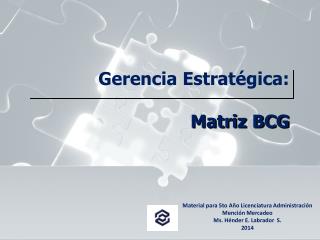 Gerencia Estratégica: Matriz BCG