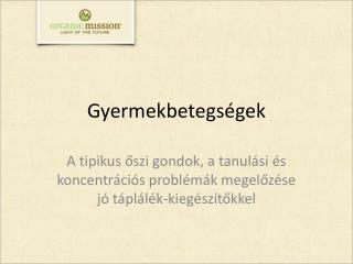 Gyermekbetegségek