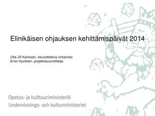 Toimintaympäristön muutokset heijastuvat elinikäiseen ohjaukseen ja TNO-toimintaan