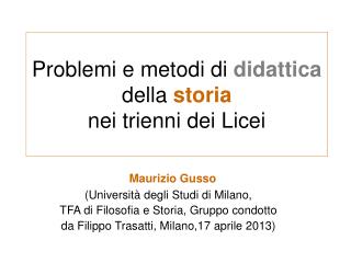 Problemi e metodi di didattica della storia nei trienni dei Licei