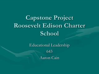 Capstone Project Roosevelt Edison Charter School