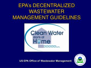EPA’s DECENTRALIZED WASTEWATER MANAGEMENT GUIDELINES