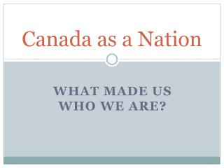 Canada as a Nation