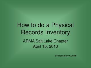 How to do a Physical Records Inventory