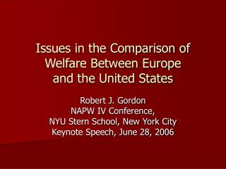 Issues in the Comparison of Welfare Between Europe and the United States