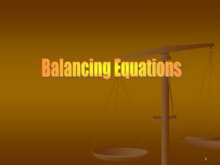 Balancing Equations