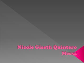 Nicole Giseth Quintero Messa