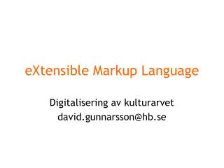 eXtensible Markup Language