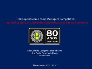 Ana Carolina Calegaro Lopes da Silva Ana Paula Ferreira da Costa Marcio Nami