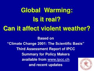 Global Warming: Is it real? Can it affect violent weather?