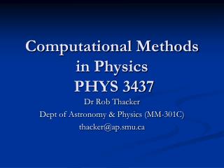 Computational Methods in Physics PHYS 3437