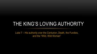 The King’s Loving Authority
