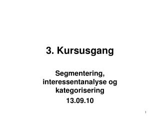 3. Kursusgang