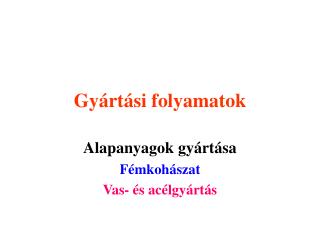 Gyártási folyamatok