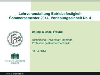 Lehrveranstaltung Betriebsfestigkeit Sommersemester 2014, Vorlesungseinheit Nr. 4