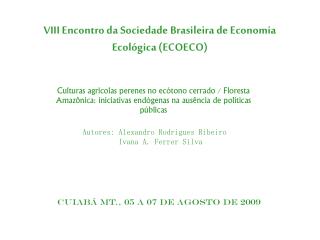 VIII Encontro da Sociedade Brasileira de Economia Ecológica (ECOECO)